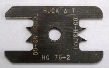 Huck HG76-2 Touch Go-No-Go Gage Used